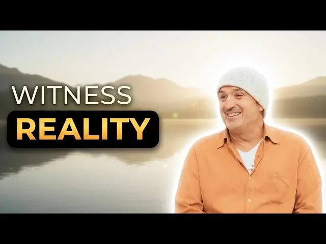 What Is The Witness? How To See Reality Beyond Mind