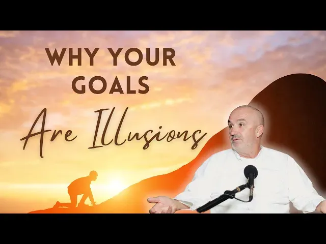 Why life goals are not what you’ve been taught!