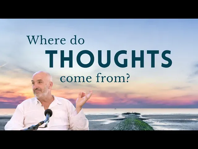 Where Do Our Thoughts Come From?