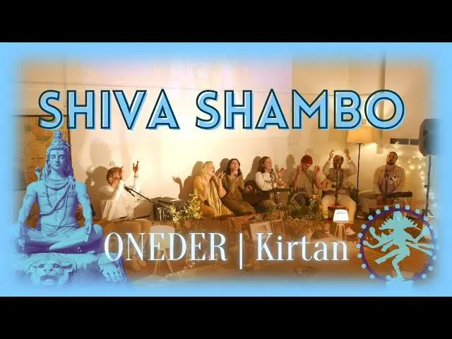🎵 SHIVA SHAMBO LIVE // Oneder Kirtan // Shakti Experience